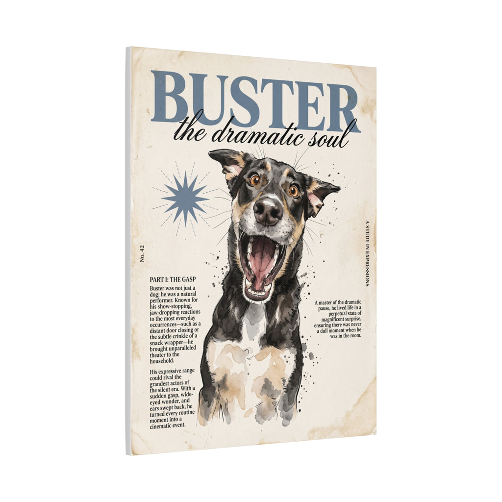 Buster the Dramatic Soul Canvas Wall Art, Pet Portrait Matte Stretched Print