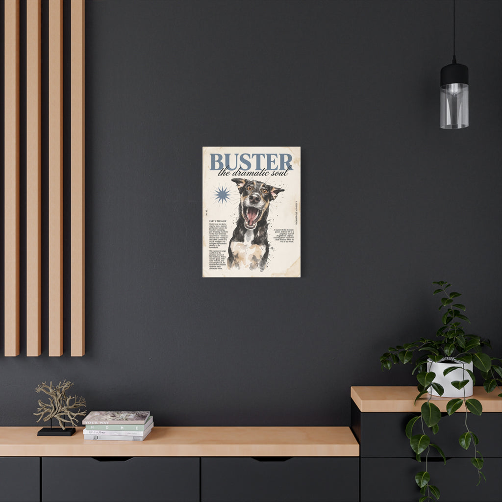 Buster the Dramatic Soul Canvas Wall Art, Pet Portrait Matte Stretched Print